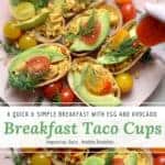 breakfast taco 'cups' with eggs, avocado and tomato's