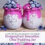 dragonfruit smoothie topped chia pudding jar. healthy vegan breakfast