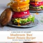 mushroom bun veggie burger with sweet potato patty and lots of vegetables. Vegetarian/ vegan burger