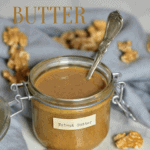 A delicious and nutritious one ingredient homemade walnut butter recipe with lots of flavoured walnut butter suggestions and walnut butter recipes and uses! ( including as an edible Christmas gift)