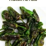 Padron Peppers on a white plate