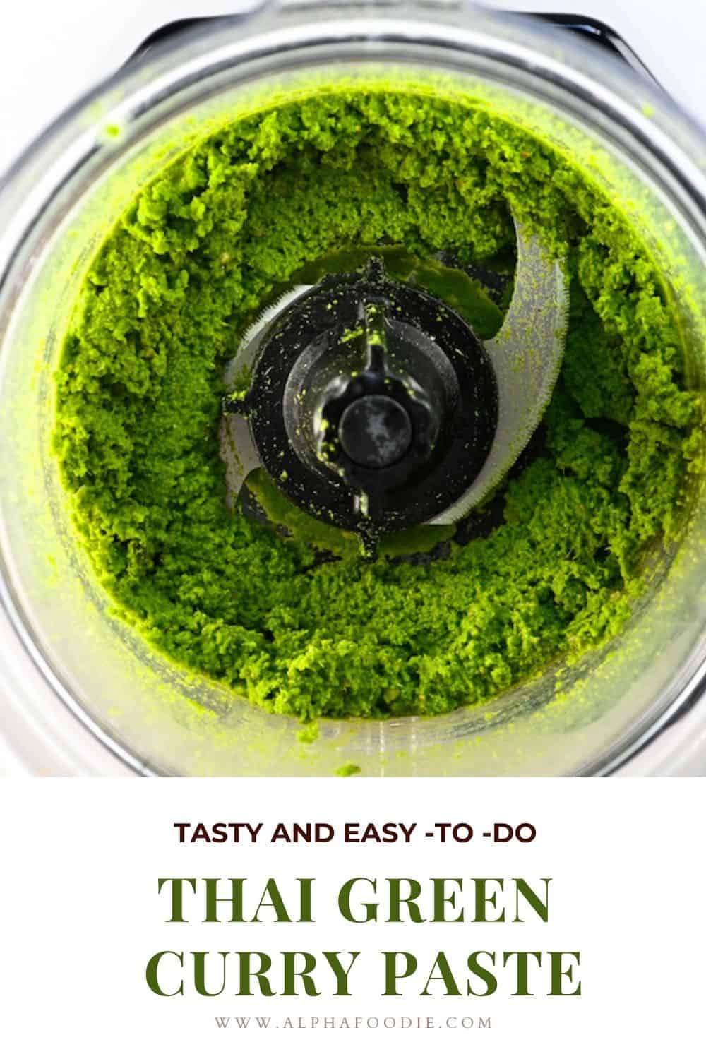 Easy Thai Green Curry Paste (VG, 10 minutes) - Alphafoodie