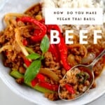 Stir-Fried Thai Basil Vegan Beef in a bowl with a spoon