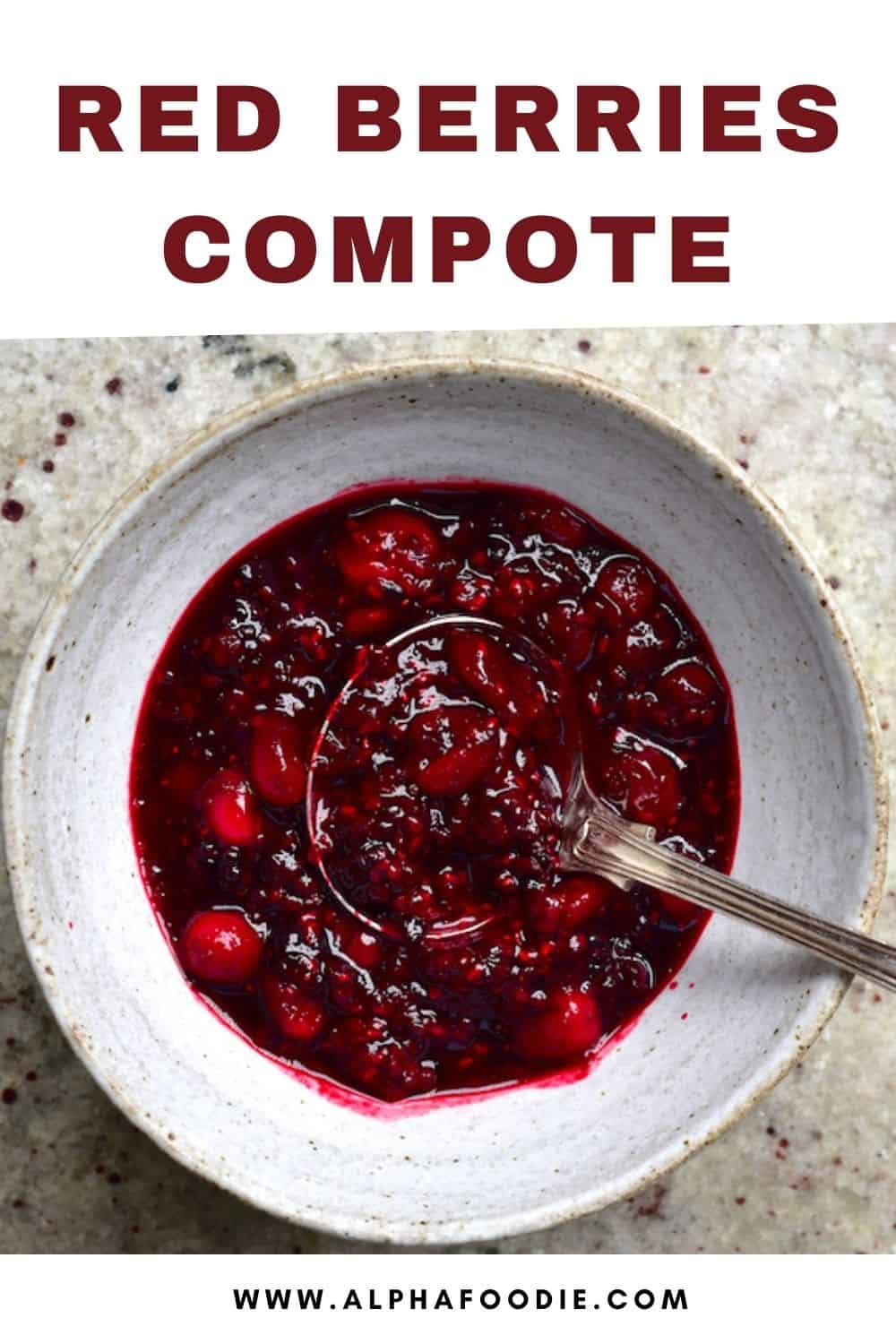 Easy Mixed Berry Compote (10Minute Recipe) Alphafoodie