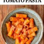 A bowl with Pasta with Roasted Tomato Sauce