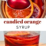 Candied Orange Slices and syrup
