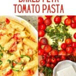 Steps for making baked feta and tomato pasta