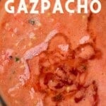 A close up of Gazpacho soup