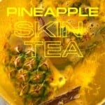 Pineapple skin and cinnamon in a large pot with pineapple tea