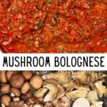 Mushroom bolognese and uncooked mushrooms
