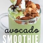 Avocado smoothie topped with granola
