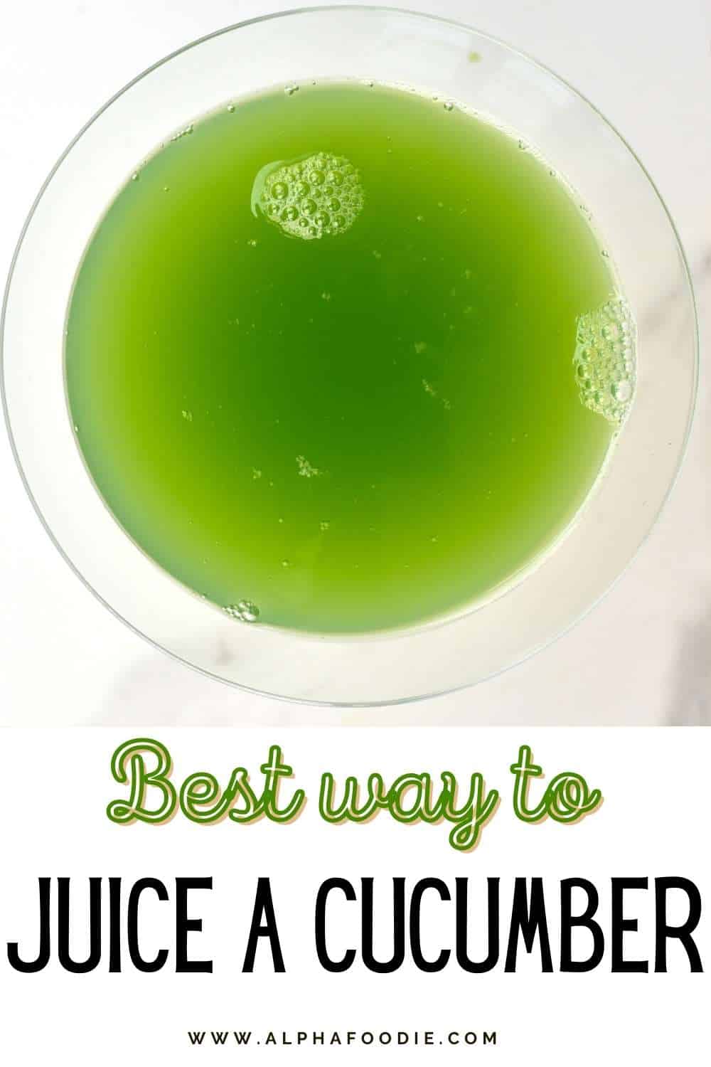 How to Make Cucumber Juice (3 Methods) Alphafoodie