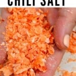 A handful of chili flaky salt