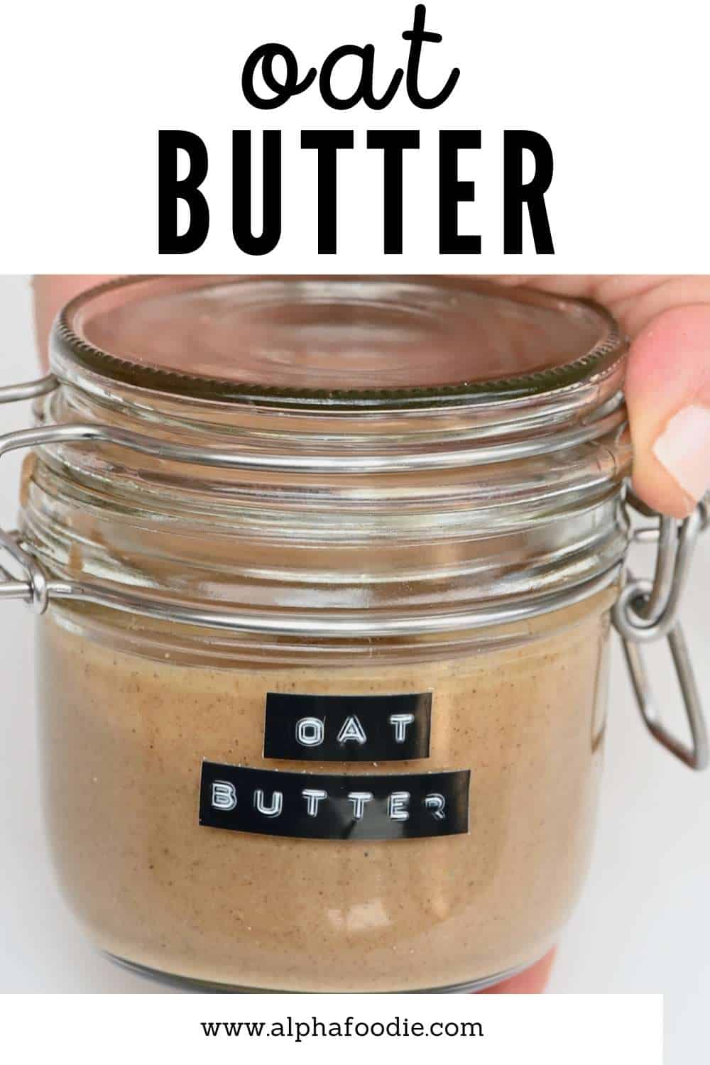 How To Make Granola Butter (Oatmeal Butter) Alphafoodie
