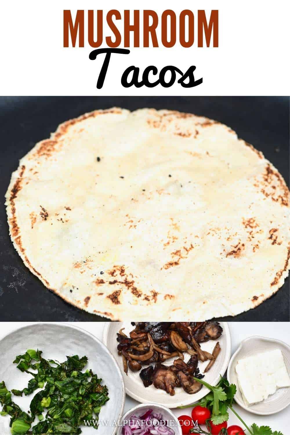 Easy Mushroom Tacos (Meatfree Tacos) Alphafoodie