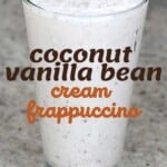Coconut vanilla frappe in a tall glass