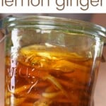 Fermented honey ginger lemon in a jar