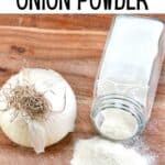 Homemade onion powder spilling from a spice jar