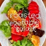 Roasted Vegetable Salad in a bowl