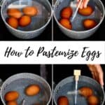 Steps to pasteurize eggs