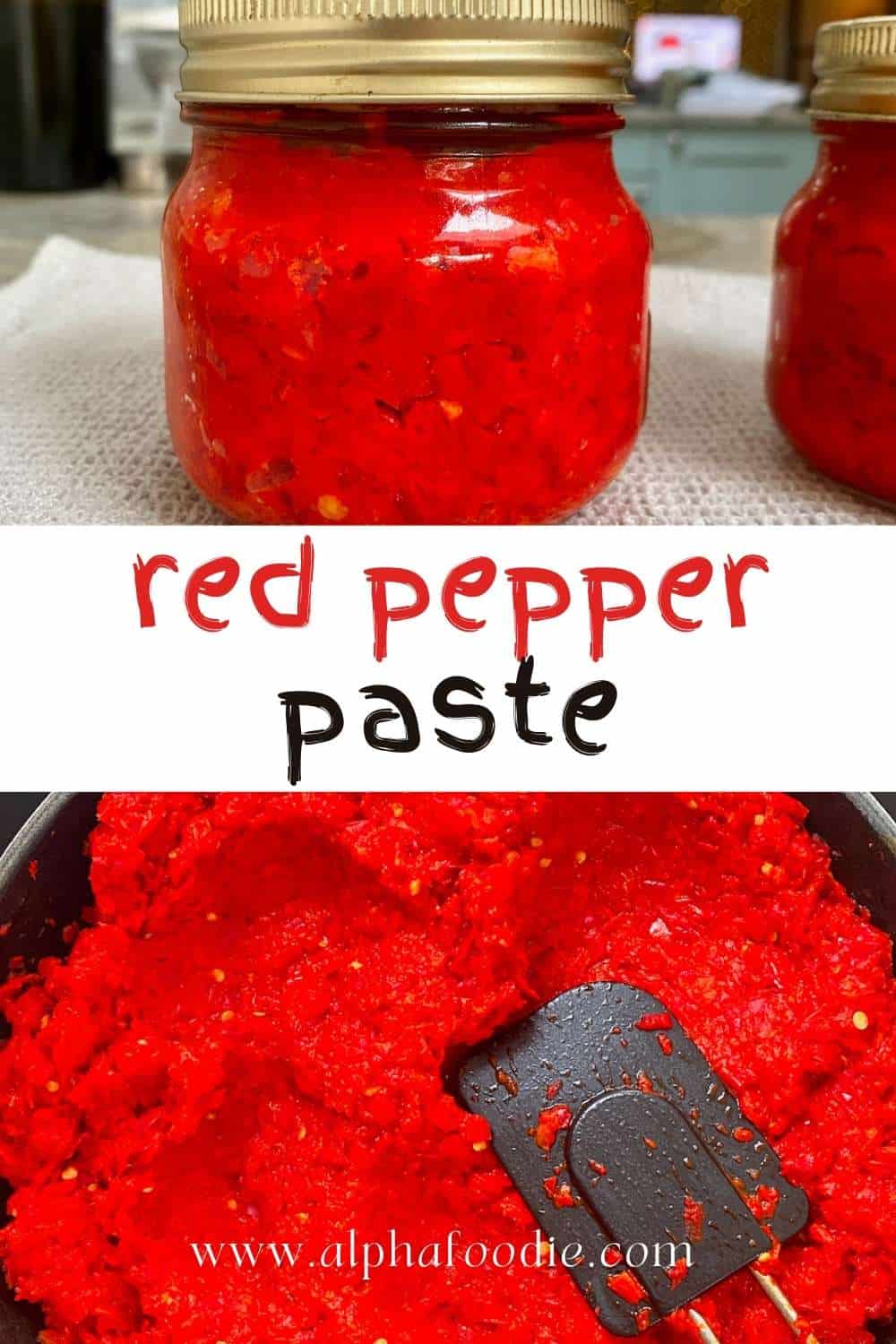 How to Make Red Chili Paste (+ Water Bath Can It) Alphafoodie