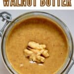 Homemade walnut butter