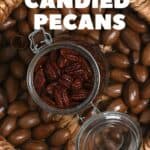 Candied pecans in a jar