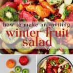 steps for making easy winter fruit salad