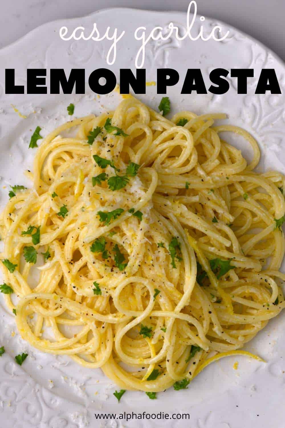 Easy Garlic Lemon Pasta (Pasta al Limone) Alphafoodie