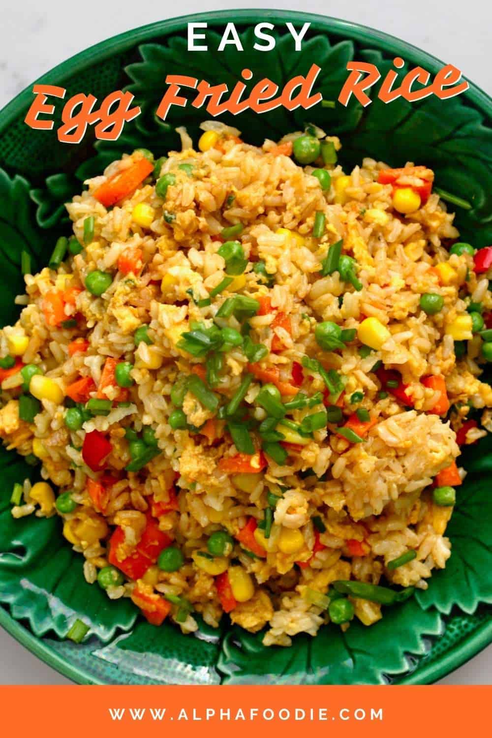 Easy Egg Fried Rice (with Vegetables Multiple Variations) Alphafoodie