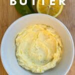 Easy Lemon Butter (+ Flavor Variations)