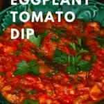 Homemade eggplant tomato dip zaalouk