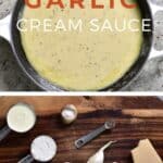 Garlic Cream Sauce (Garlic Alfredo Sauce)