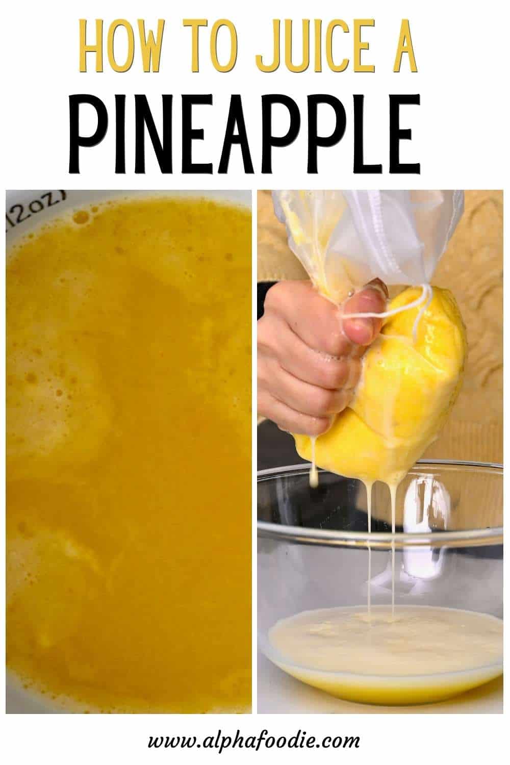 How To Make Pineapple Juice (With or Without Juicer) Alphafoodie