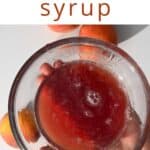 How to Make Peach Simple Syrup