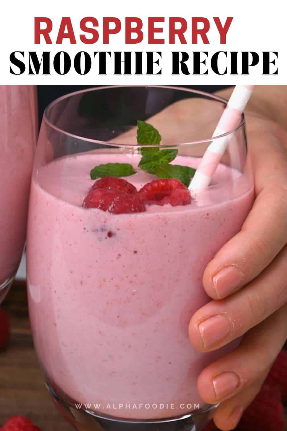 The Best Raspberry Smoothie Alphafoodie