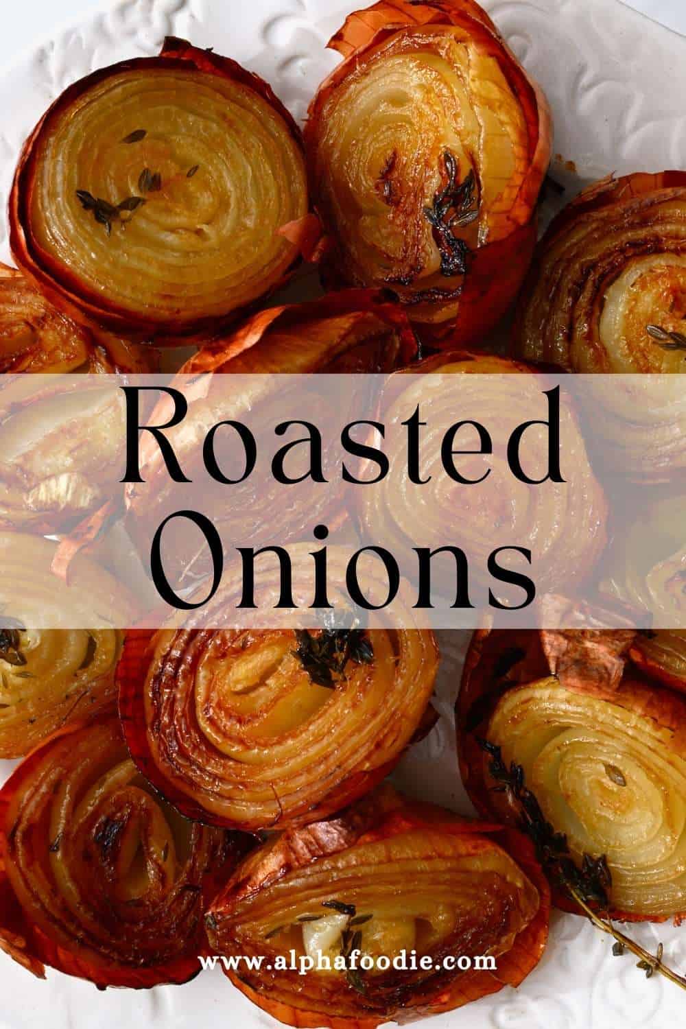 Simple Roasted Onions (Halved, Whole, Quartered) Alphafoodie