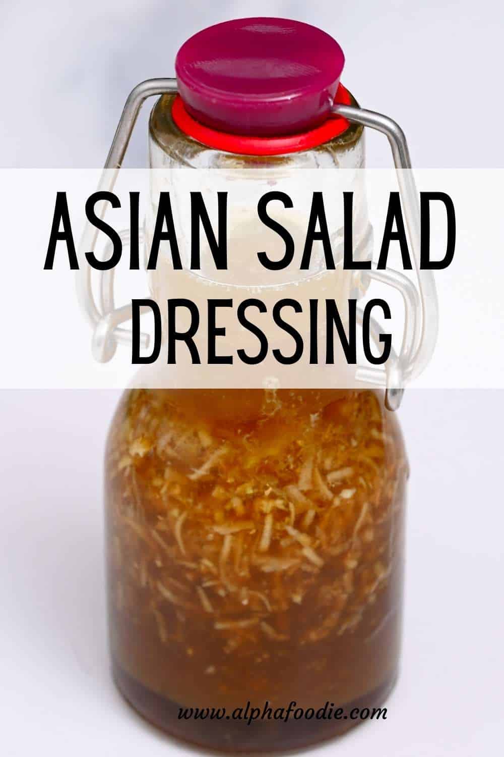 The Best Asian Salad Dressing (Sesame Dressing| 5 Minute) - Alphafoodie
