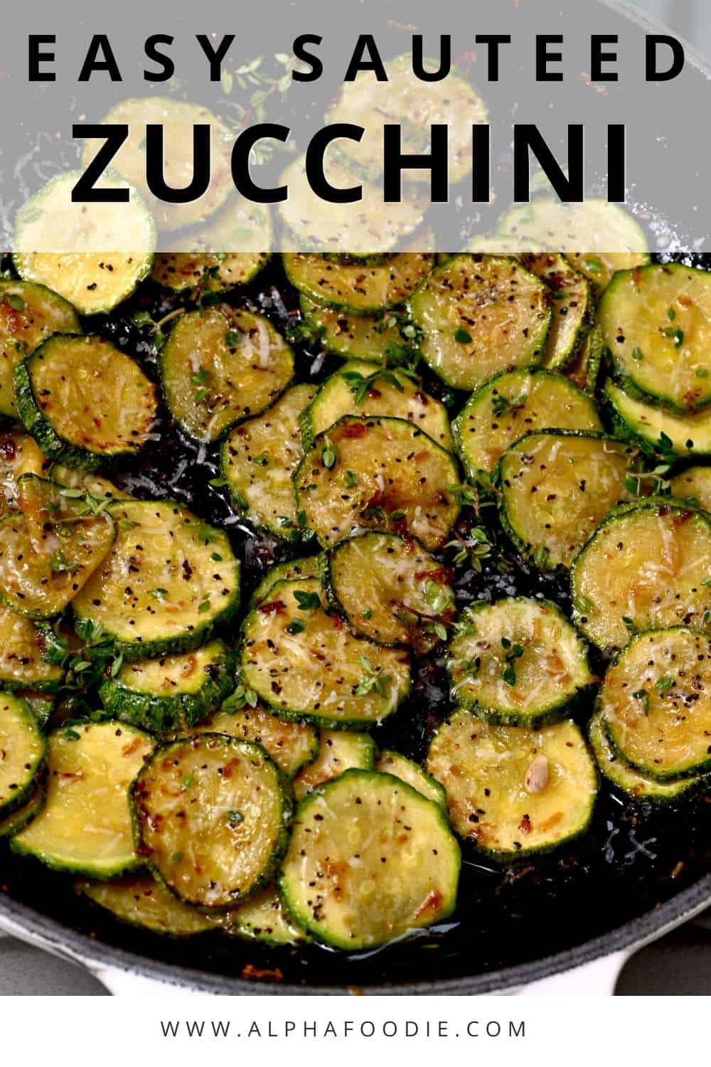 The Best PanFried Zucchini (Quick PanFried) Alphafoodie