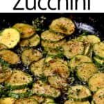 The Best Pan-Fried Zucchini
