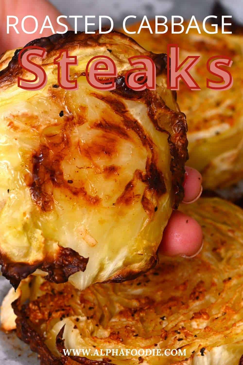 Roasted Cabbage Steaks (+ Grill Method) Alphafoodie