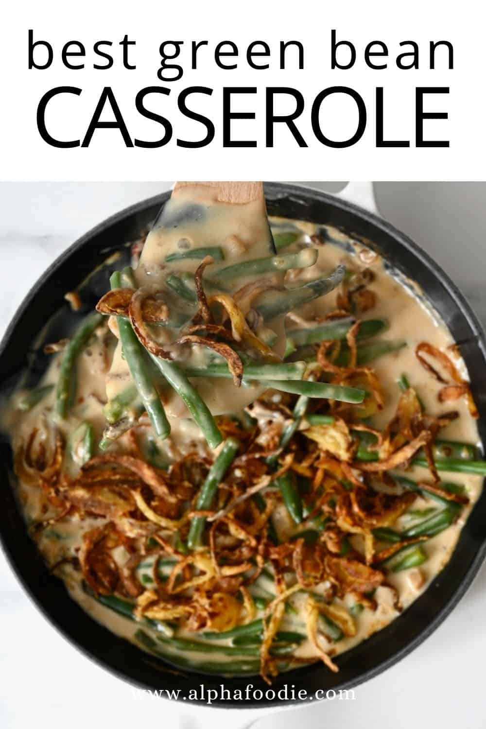 French's Green Bean Casserole from Scratch - Alphafoodie