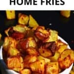 How to Make Home Fries