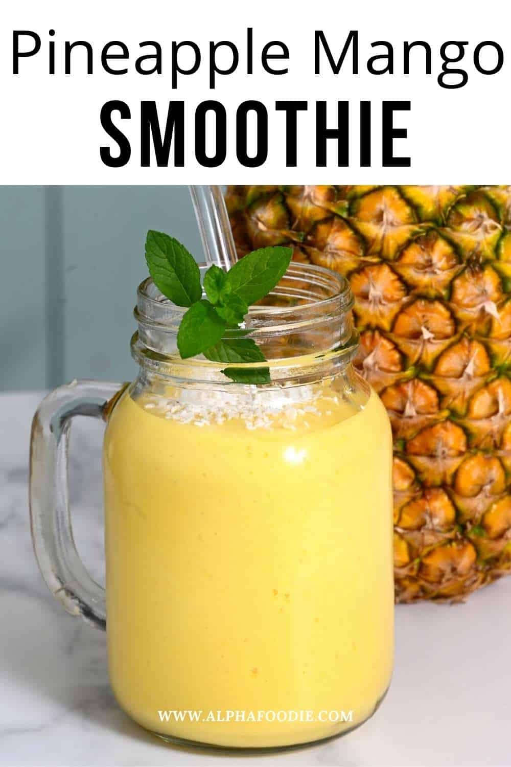 Vegan Mango Pineapple Smoothie - Alphafoodie
