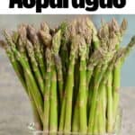 How to Cook Asparagus to Perfection