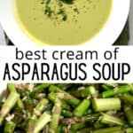 The Best Cream of Asparagus Soup