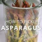Quick Pickled Asparagus