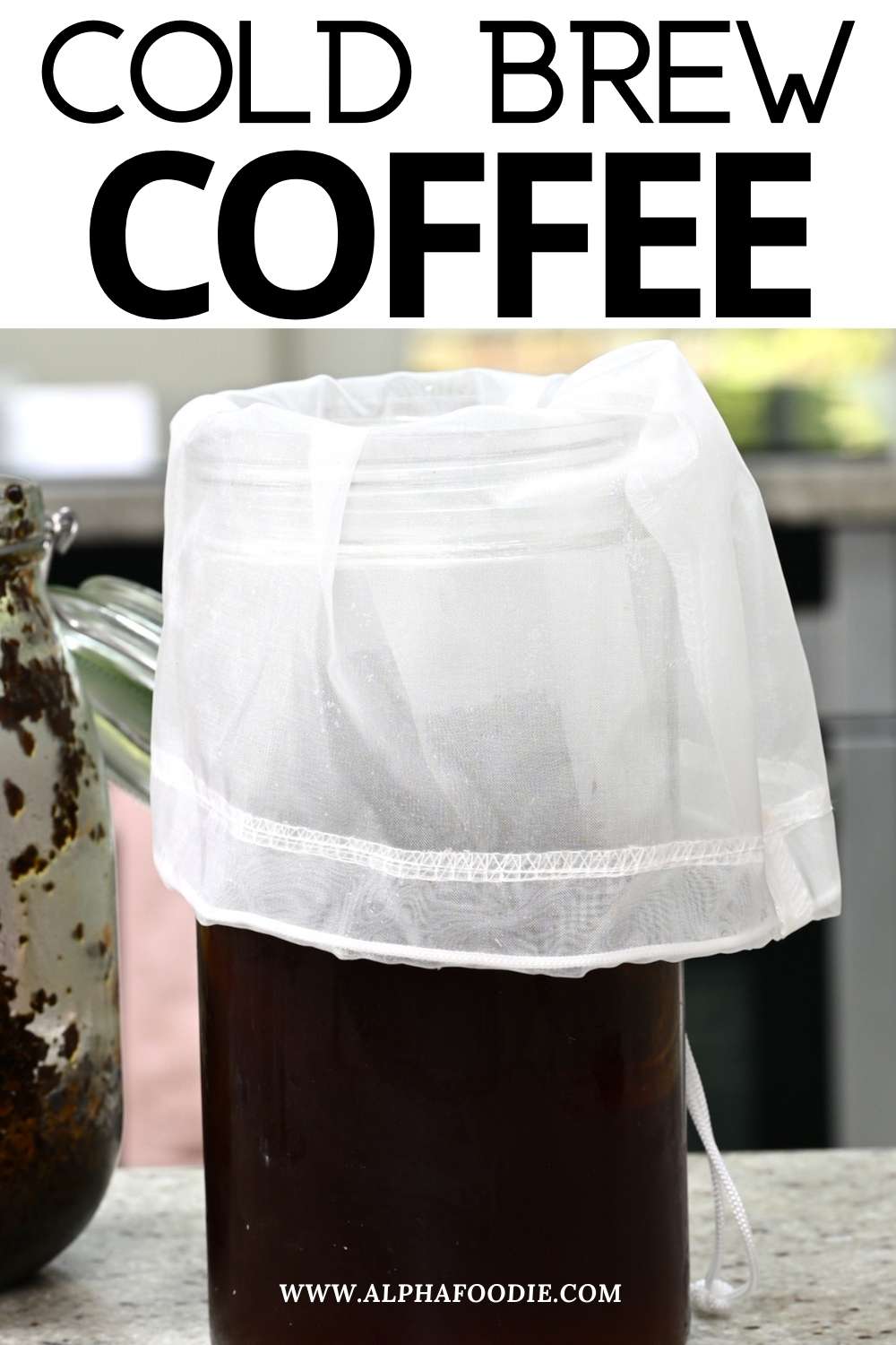 How to Make Cold Brew Coffee - Alphafoodie