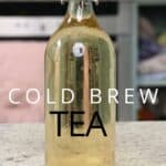 Cold Brew Tea