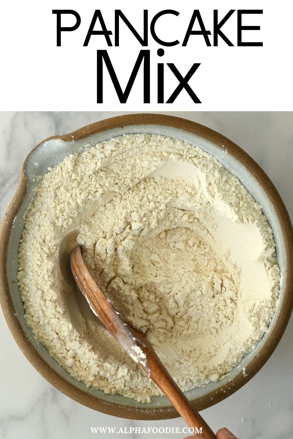 The Perfect Homemade Pancake Mix (For 'Instant' Pancakes) Alphafoodie
